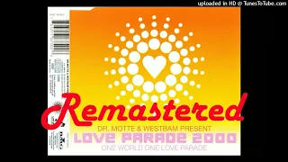 Dr Motte & Westbam Love Parade 2000 Remastered
