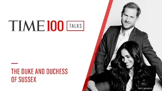 Prince Harry and Meghan Markle | TIME100 Talks