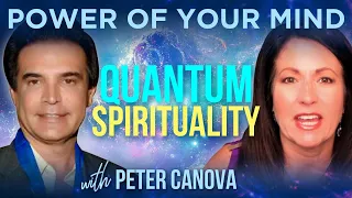 #280- Quantum Spirituality with Peter Canova