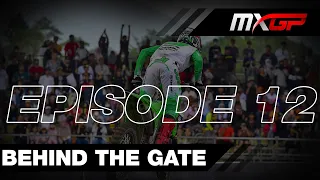 EP.12  Behind The Gate | The Upturn | MXGP 2023 #MXGP #Motocross