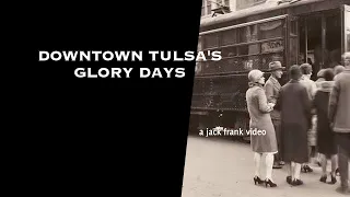 Downtown Tulsa OK Was Once a  Major Shopping Center - TV Feature on Retail Stores  Tulsa OK