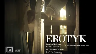 "Erotyk"  WSF 2022 reż. Weronika Jamróz / „Erotic” short film