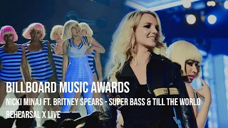 Nicki Minaj ft. Britney Spears - Super Bass & Till The World Ends (rehearsal x Live)