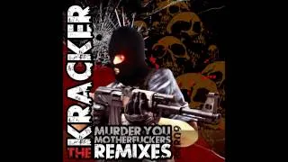 03. The Kracker - Murder You Motherfuckers (Morbid Snail Remix)