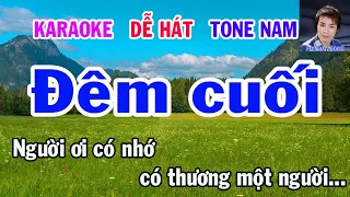 Karaoke  Đêm Cuối  Tone Nam  Nhạc Sống  gia huy beat