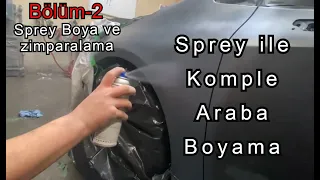 Sprey boya ile Komple Araba Boyama hakkında herşey. Bölüm-2 boya ve zımpara