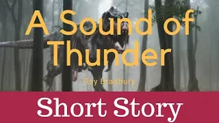 A Sound of Thunder - Ray Bradbury