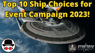 Top 10 Ship Choices for EVENT CAMPAIGN 2023 - Star Trek Online