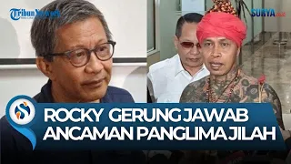 Reaksi Rocky Gerung Jawab Ancaman Panglima Jilah, Kasus Dugaan Hina Presiden Jokowi