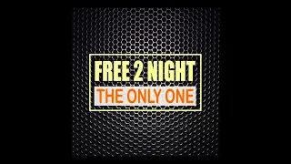 Free 2 Night - the only one (Extended Mix) [2017]