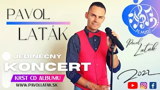 Pavol LATÁK - Jedinečný Koncert Topoľčany 2022 (Krst CD Albumu Dnes pre Vás hrám 2022) KOMPLET.