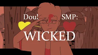 "Wicked" - Double Life SMP Animation