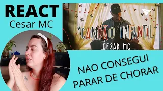REACT MAIS EMOCIONANTE DO CANAL! Canção infantil- Cesar Mc. #videoeditado #reação #react