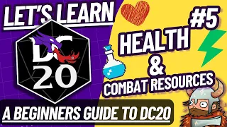 Let's Learn DC20! #5 - Health & Combat Resources (Alpha 0.4) #dc20