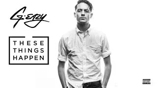 G-Eazy - These Things Happen (Full Album)