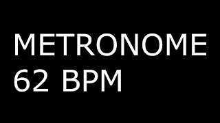 METRONOME 62 BPM