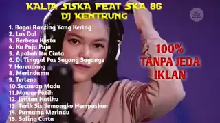 Bagai ranting yang kering  KALIA SISKA ft SKA 86 Full Album Terbaru 2020 dj Kentrung v2