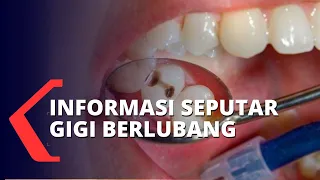 Penyebab, Efek Samping dan Cara Tepat Mengatasi Gigi Berlubang