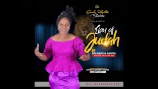 Sis Nkechi Abugu | Lion of Judah - Audio