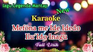 Karaoke Lagu Nias | Meföna me Ide Idedo Ilu’Ido Inagu | lagu 😥🎶