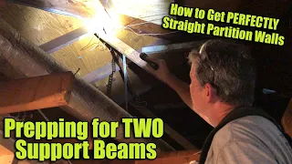 Remodeling a Kitchen A-Z -Part 2: Prepping for TWO Beams