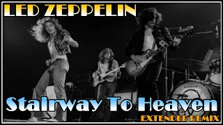 Led Zeppelin - Stairway To Heaven (Extended Version)