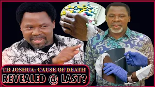 T.B JOSHUA: Cause Of Death Finally Revealed? Had Terminal Sickness