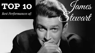 James Stewart - Top 10 Best Performances