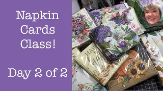 May 2023 Online Class - Napkin Cards!  Part 2 of 2