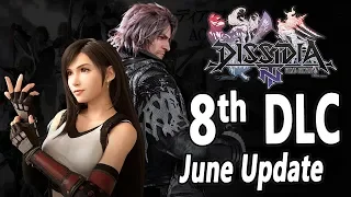 8th DLC Character Coming, June Update - Dissidia Final Fantsay NT (24/6/2019)