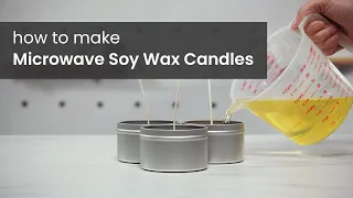 How to Make Soy Wax Candles with a Microwave | CandleScience | Candle Making Tips