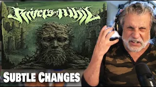 Checking Out Rivers of Nihil Subtle Change