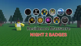 Residence Massacre NIGHT 2 | Badge Guide