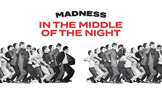 Madness - In The Middle Of The Night (Official Audio)