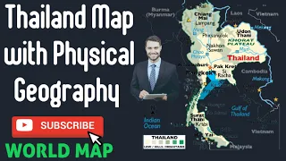 Thailand Map with Physical Features, Physical Geography of Thailand, Thailand Map 2024
