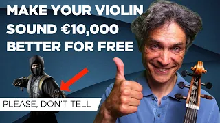 Make Your Violin Sound €10000 More Expensive, For FREE