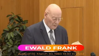 Audio[FR]: Brother EWALD FRANK. March 30, 1983 19:30 Krefeld