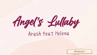 Angel's Lullaby - Arash feat Helena || lirik terjemahan Indonesia - AloisaLyric