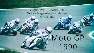 1990 Grobnik - Moto GP_Yugoslavian Grand Prix_Velika Nagrada Jugoslavije (full version)