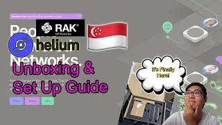 Full Guide RAK Helium HNT Miner Hotspot Unboxing & Set Up | Singapore Edition