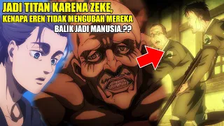 Why Can't Eren Return the Human Who Was Turned into a Titan by Zeke?? This is the answer..!!