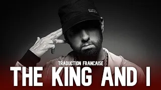 Eminem - The King And I (feat. CeeLo Green) [Traduction Française]