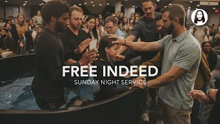 Free Indeed | Michael Koulianos | Sunday Night Service | May 26th, 2024