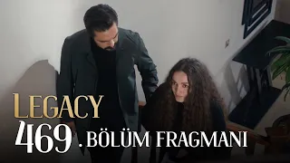 Emanet 469. Bölüm Fragmanı | Legacy Episode 469 Promo