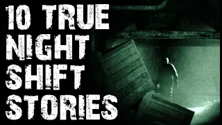 10 TRUE Disturbing Night Shift Horror Stories | (Scary Stories)