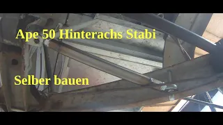 Ape 50 Hinterachs Stabilisator Eigenbau