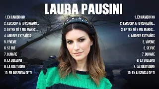 Laura Pausini Greatest Hits 2024 Collection   Top 10 Hits Playlist Of All Time