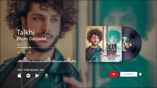 Ehsan Daryadel - Talkhi | OFFICIAL TRACK