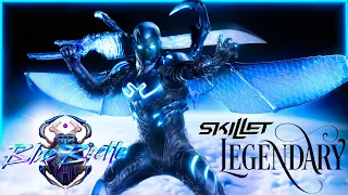 Skillet- Legendary • Blue Beetle Edition