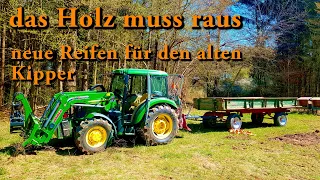 das Holz muss raus - neue Reifen für den alten Kipper